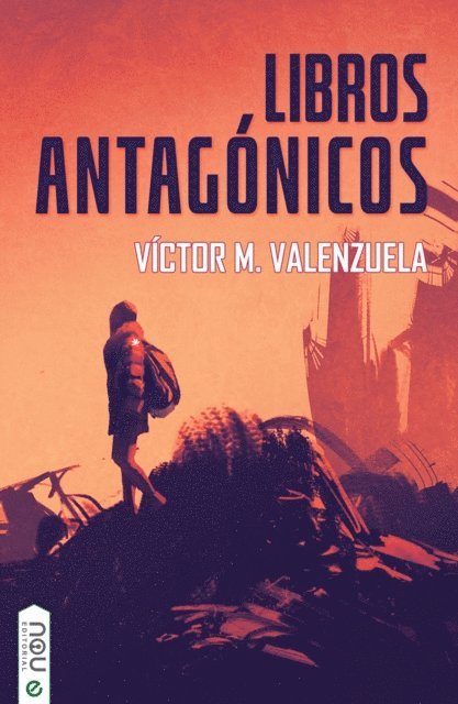 Victor M. Valenzuela - Libros antagónicos, E-bok
