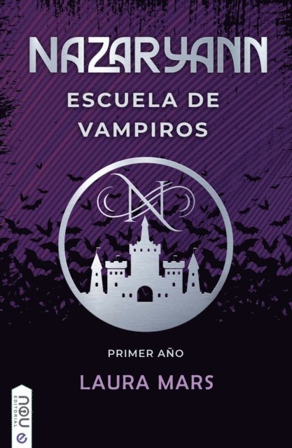 Laura Mars - Nazaryann escuela de vampiros, primer año, E-bok