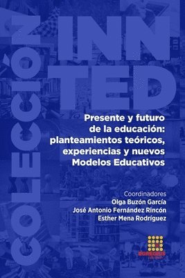 Olga Buzón García, José Antonio Fernández Rincón, Alejandro Gómez Camacho - Presente y futuro de la educación, Häftad