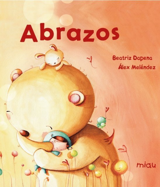 Beatriz Dapena, Alex Melendez - Abrazos, E-bok