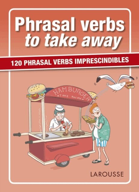 Larousse Editorial - Phrasal verbs to take away, E-bok