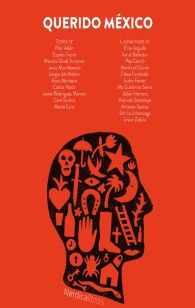 Marta Sanz, Care Santos, Javier Rodriguez Marco, Carlos Pardo, Rosa Montero, Sergio del Molino, Jesus Marchamalo, Marcos Giralt Torrente, Espido Freire, Pilar Adon - Querido México, E-bok