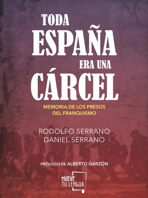 Daniel Serrano, Rodolfo Serrano - Toda España era una cárcel, E-bok. Tillgänglighet: Lägg i varukorg