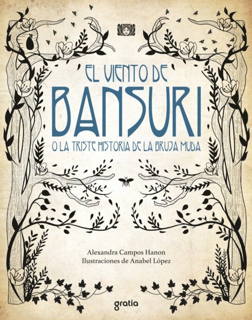 Alexandra Campos Hanon, Valeria Le Duc Limon Lason - El viento de Bansuri o la triste historia de la bruja muda, E-bok. Tillgänglighet: Lägg i varukorg