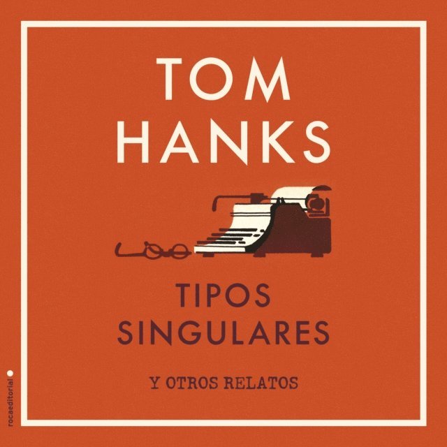 Hanks - Tipos singulares y otros relatos, Ljudbok