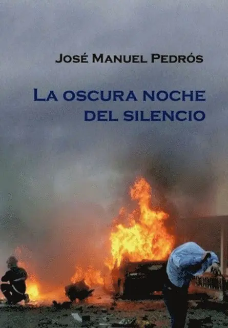 Jose Manuel Pedros Garcia - La oscura noche del silencio, E-bok. Tillgänglighet: Lägg i varukorg