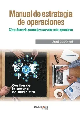 Ángel Caja Corral - Manual de estrategia de operaciones, Häftad. Tillgänglighet: Lägg i varukorg