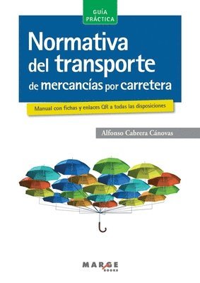 Alfonso Cabrera Cánovas - Normativa del transporte de mercancías por carretera, Häftad
