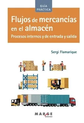 Sergi Flamarique - Flujos de mercancías en el almacén, Häftad. Tillgänglighet: Lägg i varukorg