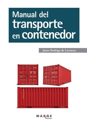 Jaime Rodrigo de Larrucea - Manual del transporte en contenedor, Häftad
