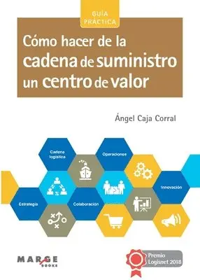 Ángel Caja Corral - Cómo hacer de la cadena de suministro un centro de valor, Häftad. Tillgänglighet: Lägg i varukorg