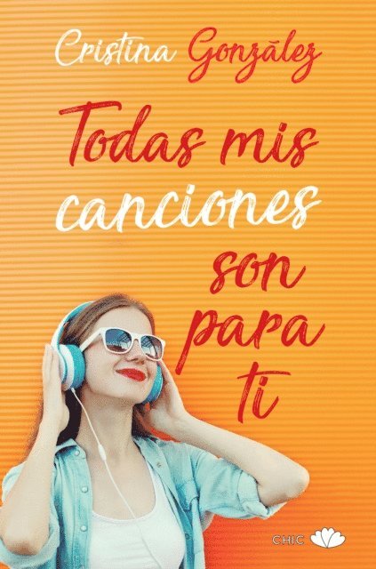 Cristina Gonzalez - Todas mis canciones son para ti, E-bok