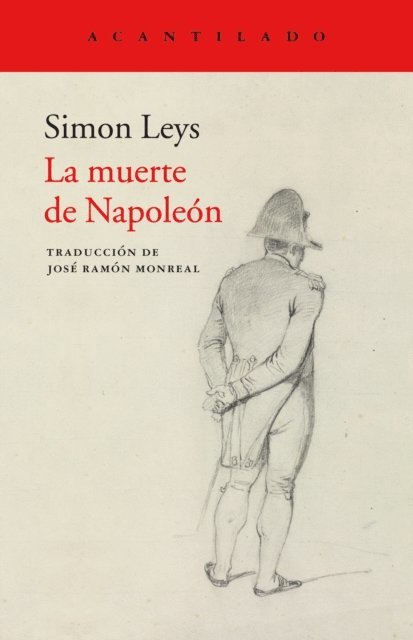 Simon Leys - La muerte de Napoleón, E-bok