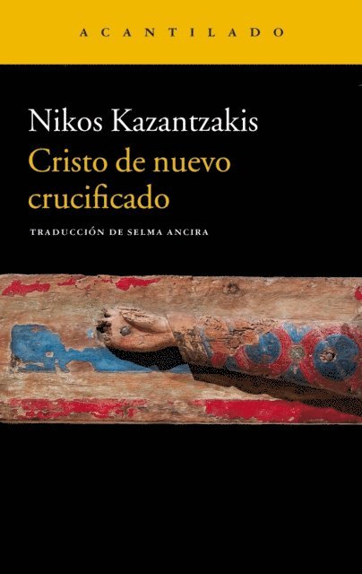 Nikos Kazantzakis - Cristo de nuevo crucificado, E-bok