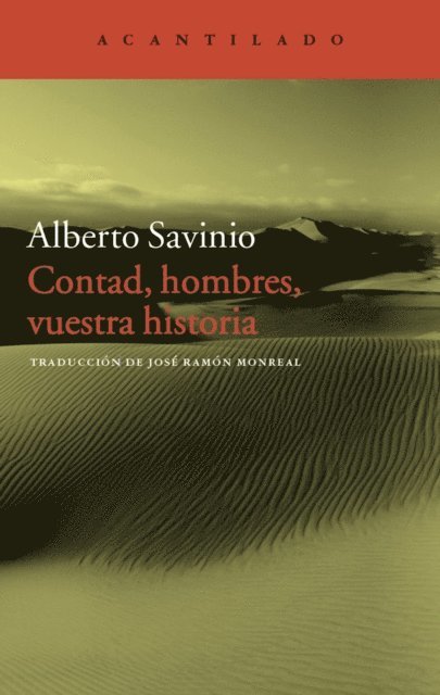 Alberto Savinio - Contad, hombres, vuestra historia, E-bok