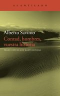 Contad, hombres, vuestra historia