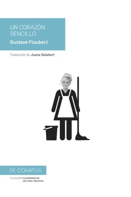 Silvia Bardelas, Gustave Flaubert - Un corazón sencillo, E-bok. Tillgänglighet: Lägg i varukorg
