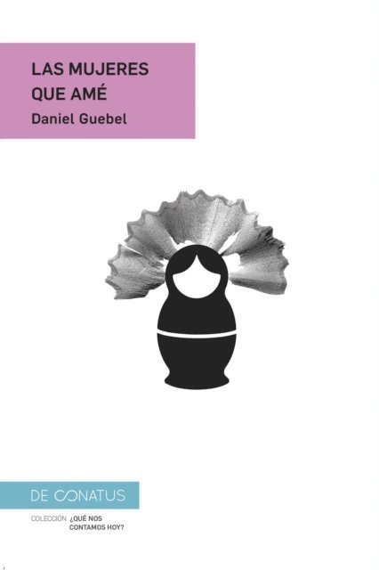 Daniel Guebel - Las mujeres que amé, E-bok