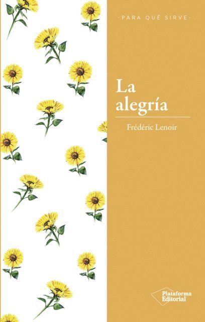 Frederic Lenoir - La alegría, E-bok