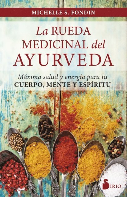 Michelle S. Fondin - La rueda medicinal del ayurveda, E-bok. Tillgänglighet: Lägg i varukorg