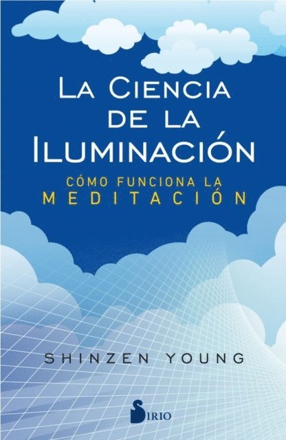 Shinzen Young - La ciencia de la iluminación, E-bok