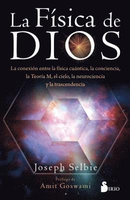 Joseph Selbie - Fisica de Dios, La, Häftad