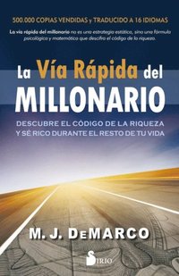 La vÿa rápida del millonario