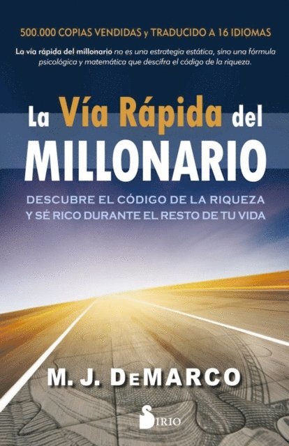M.J. DeMarco - La vía rápida del millonario, E-bok