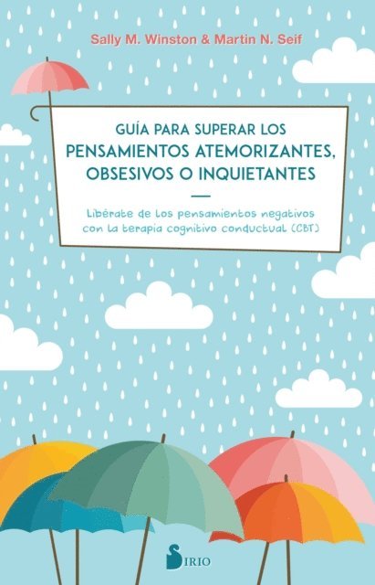 Martin N. Seif, Sally M. Winston - Guía para superar los pensamientos atemorizantes, obsesivos o inquietantes, E-bok. Tillgänglighet: Lägg i varukorg