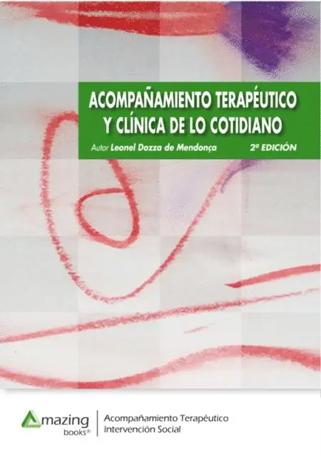 Leonel Dozza de Mendonca - Acompañamiento terapéutico y clínica de lo cotidiano 2ª edición, E-bok. Tillgänglighet: Lägg i varukorg