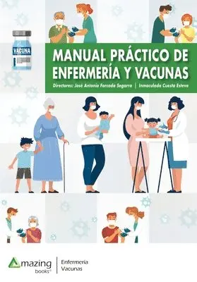 José Antonio Forcada Segarra, Inmaculada Cuesta Esteve - Manual práctico de enfermería y vacunas, Häftad. Tillgänglighet: Lägg i varukorg