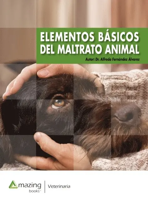 Alfredo Fernandez Alvarez - Elementos básicos del maltrato animal, E-bok. Tillgänglighet: Lägg i varukorg