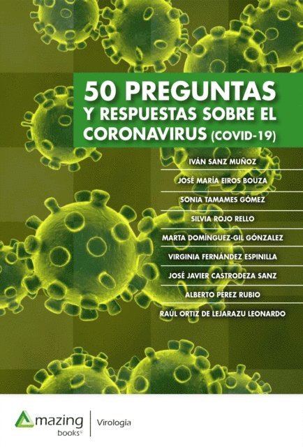 Raul Ortiz de Lejarazu Leonardo, Alberto Perez Rubio, Jose Javier Castrodeza Sanz, Virginia Fernandez Espinilla, Silvia Rojo Rello, Sonia Tamames Gomez, Jose Maria Eiros Bouza, Ivan Sanz Munoz - 50 preguntas y respuestas sobre el Coronavirus (COVID-19), E-bok