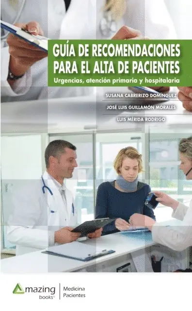 Luis Merida Rodrigo, Jose Luis Guillamon Morales, Susana Cabrerizo Dominguez - Guia de recomendaciones para el alta de pacientes, E-bok. Tillgänglighet: Lägg i varukorg