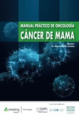 Miguel Martín Jiménez - Manual Práctico de Oncología - Cáncer de Mama, Inbunden. Tillgänglighet: Lägg i varukorg