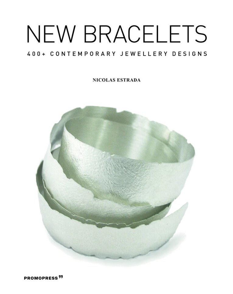 Nicolas Estrada, Nicolás Estrada - New Bracelets, Inbunden. Tillgänglighet: Lägg i varukorg