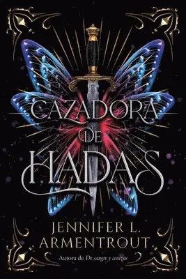 Jennifer L. Armentrout - Cazadora de Hadas -V2*, Häftad. Tillgänglighet: Lägg i varukorg