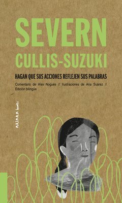 Alex Nogués - Severn Cullis-Suzuki: Hagan Que Sus Acciones Reflejen Sus Palabras Volume 3, Häftad