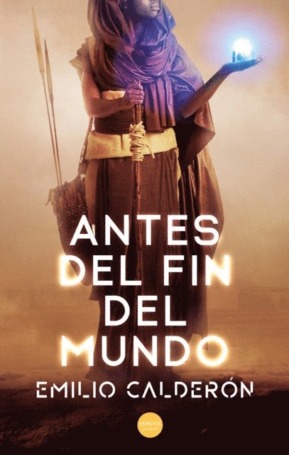 Emilio Calderon - Antes del fin del mundo, E-bok