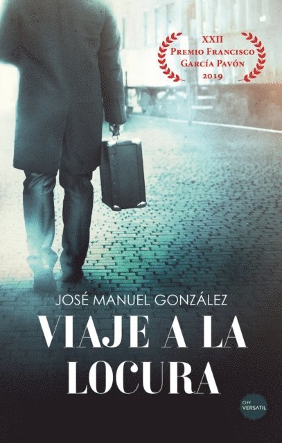 Jose Manuel Gonzalez - Viaje a la locura, E-bok