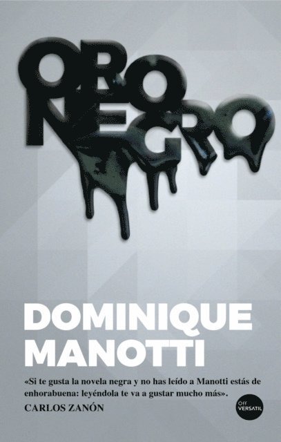Dominique Manotti - Oro negro, E-bok