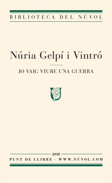 Nuria Gelpi - Jo vaig viure una guerra, E-bok