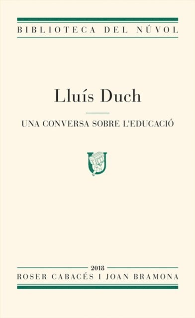 Roser Cabaces, Joan Bramona - Lluís Duch. Una conversa sobre l'educació, E-bok