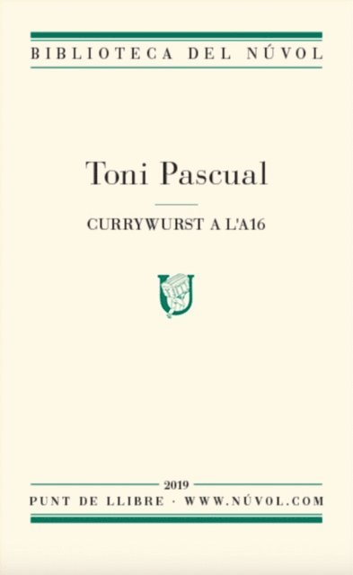Toni Pascual - Currywurst a l'A16, E-bok
