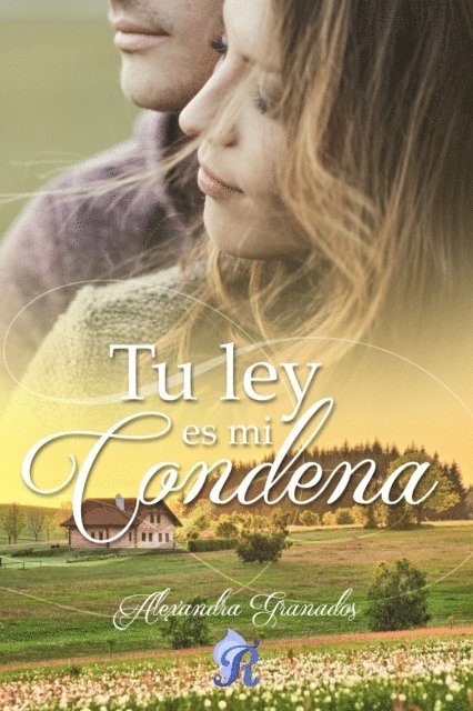 Alexandra Granados - Tu ley es mi condena, E-bok