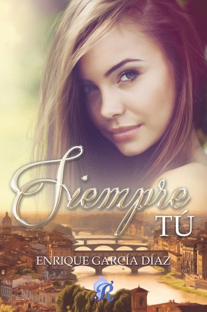 Enrique Garcia Diaz - Siempre tu, E-bok