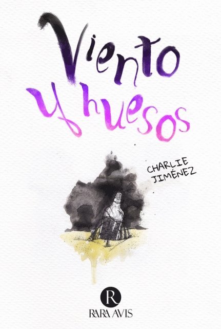 Charlie Jimenez - De viento y huesos, E-bok