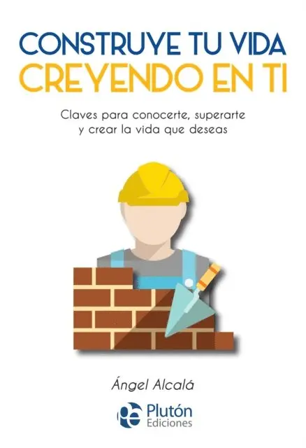 Angel Alcala - Construye tu vida creyendo en ti, E-bok. Tillgänglighet: Lägg i varukorg