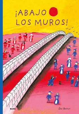 Eric Battut - Abajo Los Muros, Inbunden