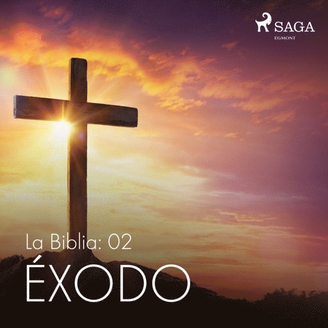 AnA³nimo - La Biblia: 02 Ã‰xodo, Ljudbok